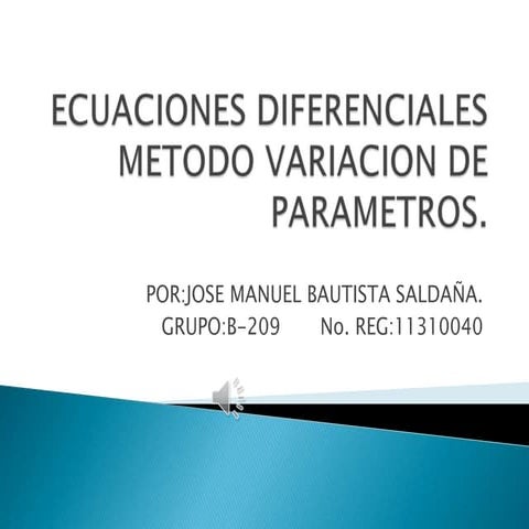 Ecuaciones diferenciales variacion de parametros