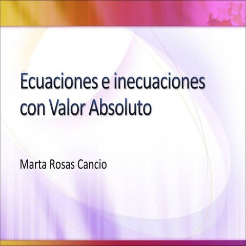 Ecuaciones e inecuaciones con valor absoluto (1)   copy