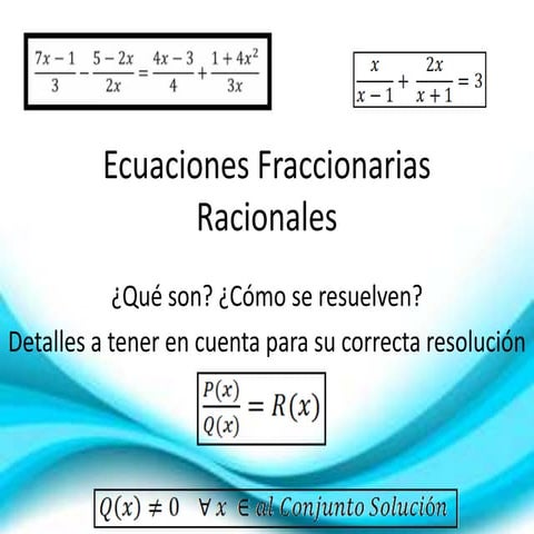 Ecuaciones Fraccionarias Racionales