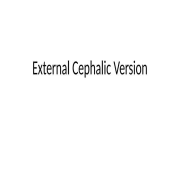 External Cephalic Version  - ( ECV) .pptx