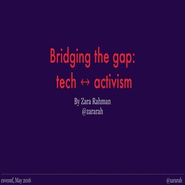 Bridging the gap: tech ↔︎ activism