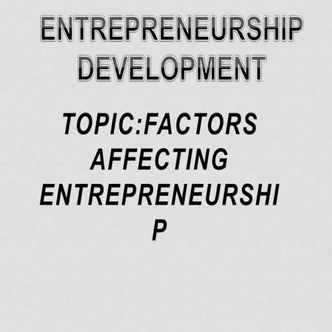 Factors affecting entrepreneurship