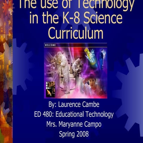 The use of Technology in the K-8 Science Curriculum
