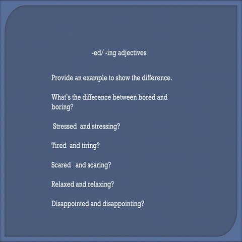  Ed   -ing adjectives