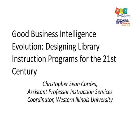 Good Business Intelligence Evolution: Designing Library Instruction Programs ...