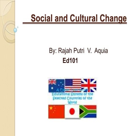 Ed101 socio cultural change