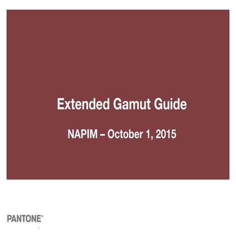 2015 NAPIM Fall Tech Conference: Extended Gamut Guide Presentation