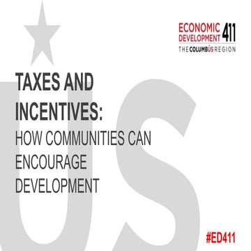 Economic Development 411 | 2016 | Taxes and Incentives