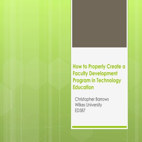 How to Properly Create a Faculty Development Program in Technology Education