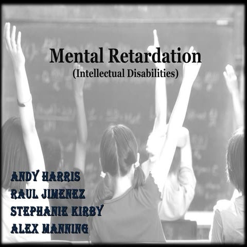 Mental Retardation (Intellectual Disabilities