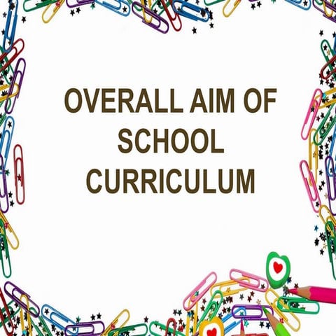 Overall Aim of School Curriculum