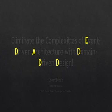 Eliminate the complexities of Event-Driven Architecture with Domain-Driven De...