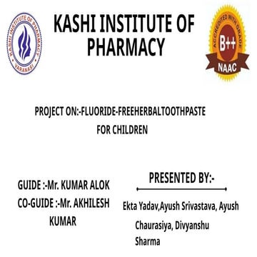 Development and Evaluation of Fluoride-Free Herbal Toothpaste for ...