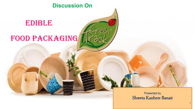 Edible films and coatings in food packaging by smridhi | PPTX