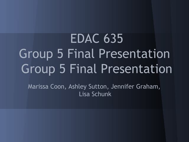 Edac635 finalpresentation