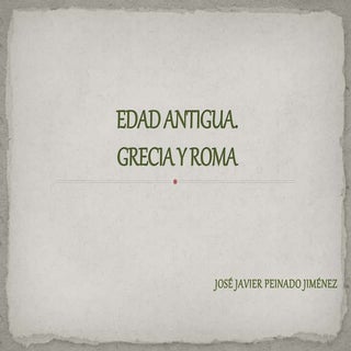 Edad antigua. grecia y roma.