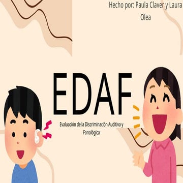 EDAF.pptx EVALUACION DE LA AUDICION Y FONOLOGIA | PPTX