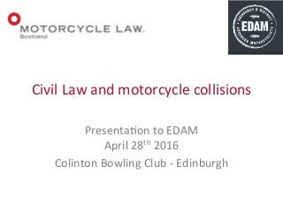 Civil Law and Motorcycle Collisions