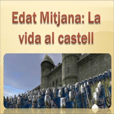 Edat mitjana vida al castell
