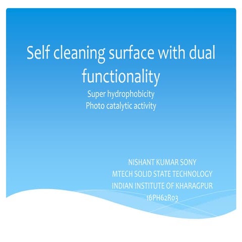 Self cleaning surface with dual functionality