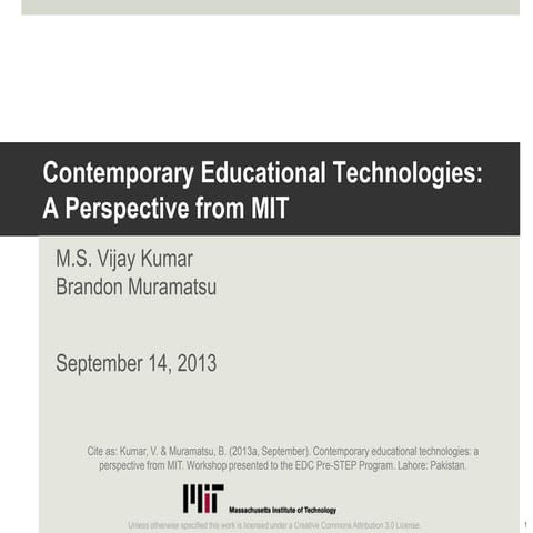 Contemporary Educational Technologies: A Perspective from MIT