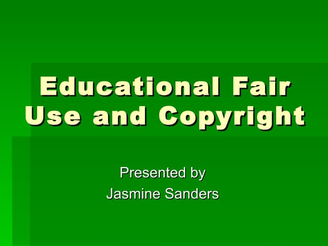 Educational  Fair Use and Copyright