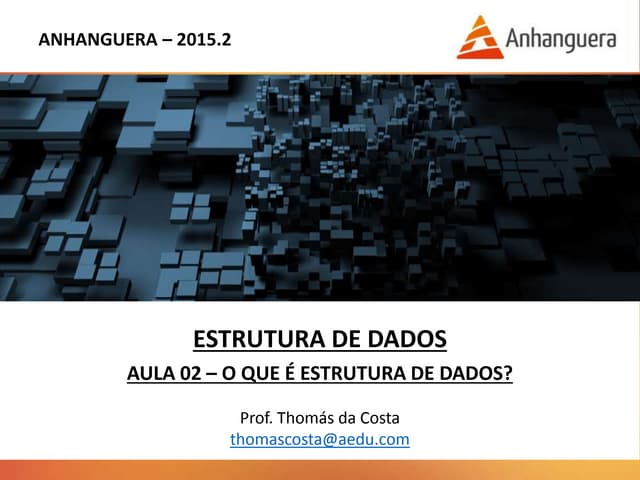 Estrutura de Dados - Aula 02