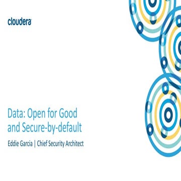 Data: Open for Good and Secure by Default | Eddie Garcia