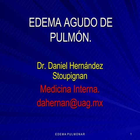 Edema Pulmonar Agudo.