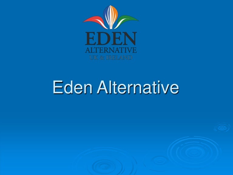 Eden Alternative Ireland (Presentation from Dublin Community Hospital…