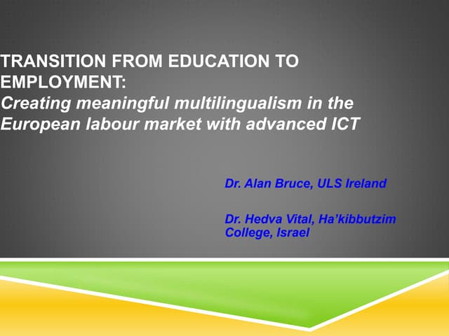 Transition from Education to Employment: creating meaningful multilingualism ...