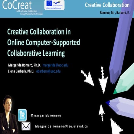 Creative collaboration in online computer-supported collaborative learning.