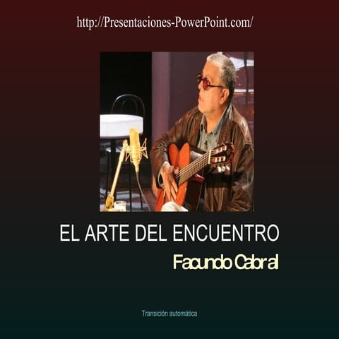 Facundo Cabral El Arte Del Encuentro | PPS