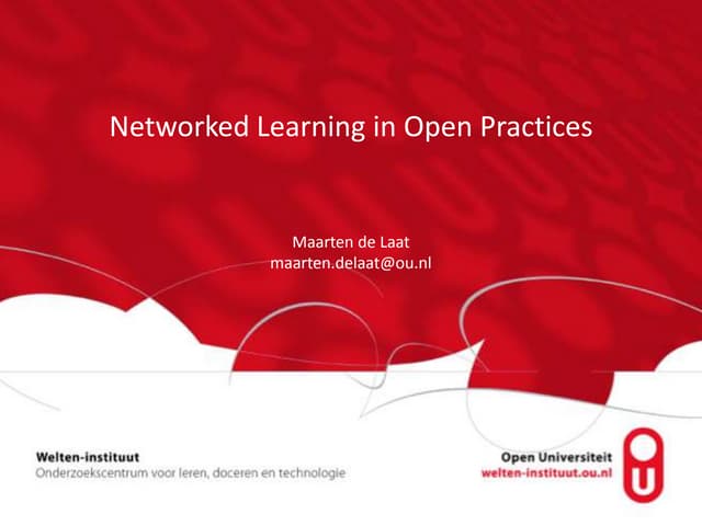 Maarten de Laat: Networked Learning in Open Practices #EDEN15