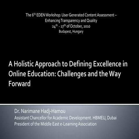 A Holistic Approach to Defining Excellence in Online Education: Challenges an...