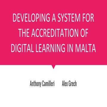 Developing a System for the Accreditation of Digital Learning in Malta