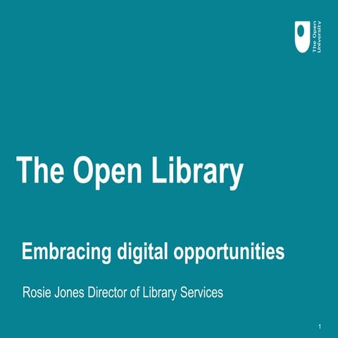 The Open Library: Embracing Digital Opportunities - Rosie Jones #eden17