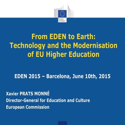 Xavier Prats Monné: Between EDEN and Earth: Technology and the Modernisation ...