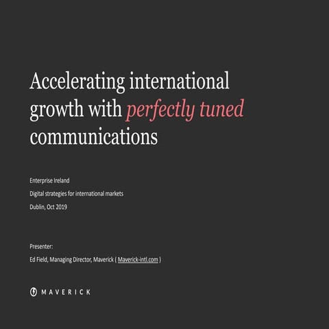 Accelerating international growth with perfectly tuned communications| Ed Fie...