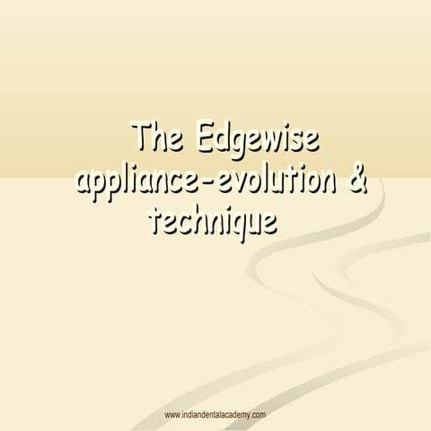 Edge  wise technique   1 /certified fixed orthodontic courses by Indian denta...