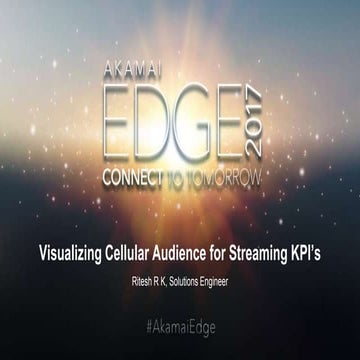 Visualizing Cellular Audience for Streaming KPI's