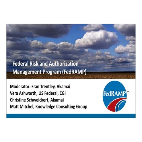 Focus on Federal Risk and Authorization Management Program (FedRAMP) - Panel