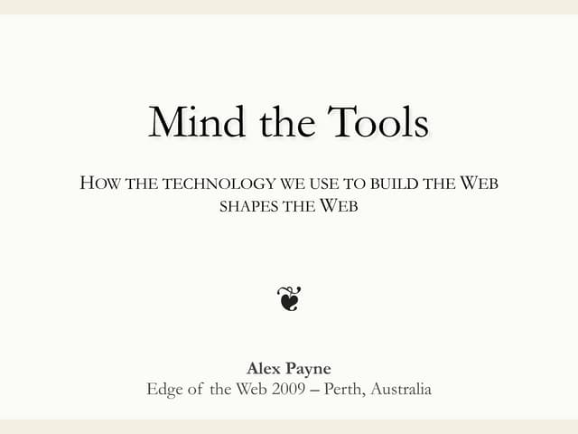 Mind The Tools