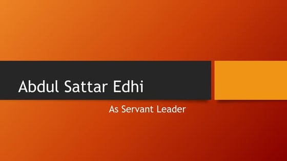 ABDUL SATTAR EDHI | PPT
