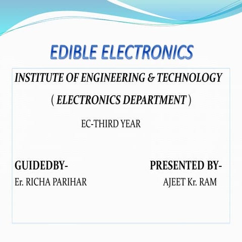 Edible electronics//pill cam