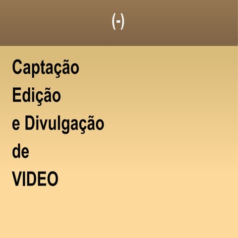 Captação, Edição e Divulgação de Video Escolar