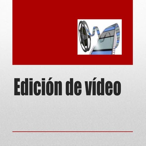 Edición de vídeo11°