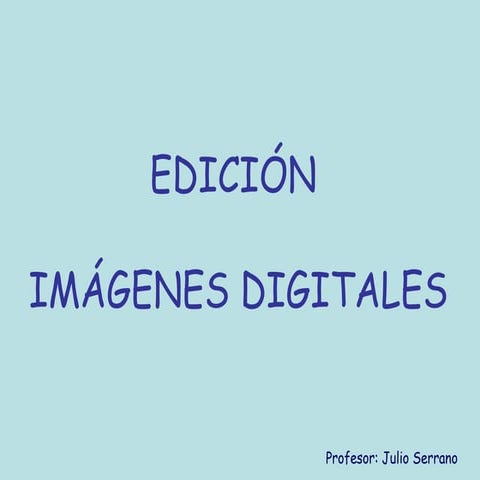 Edición imagenes digitales