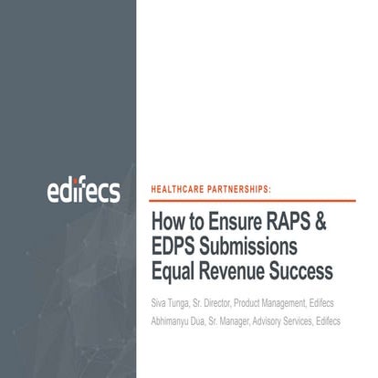 Edifecs- How to ensure RAPS and EDPS submissions equal revenue success
