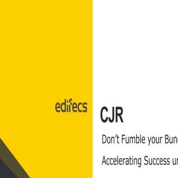 Edifecs CJR: don't fumble with your bundle ss